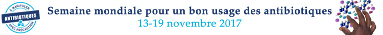 Semaine pour un bon usage des antibiotiques 2017 - Demandez conseil à un professionnel de santé qualifié avant de prendre des antibiotiques