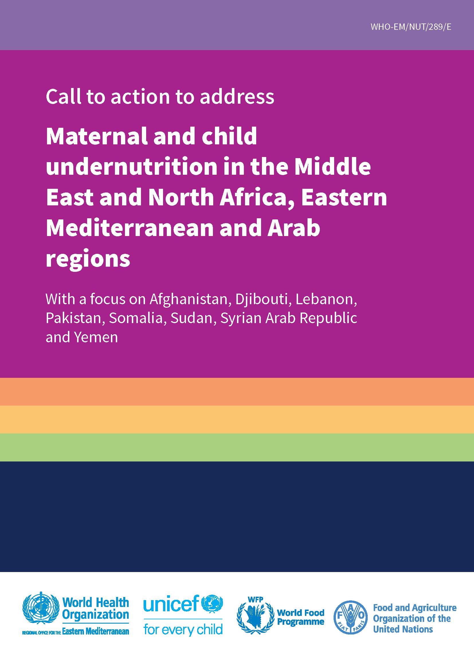 Call to action to address maternal and child undernutrition in the Middle East and North Africa, Eastern Mediterranean and Arab regions