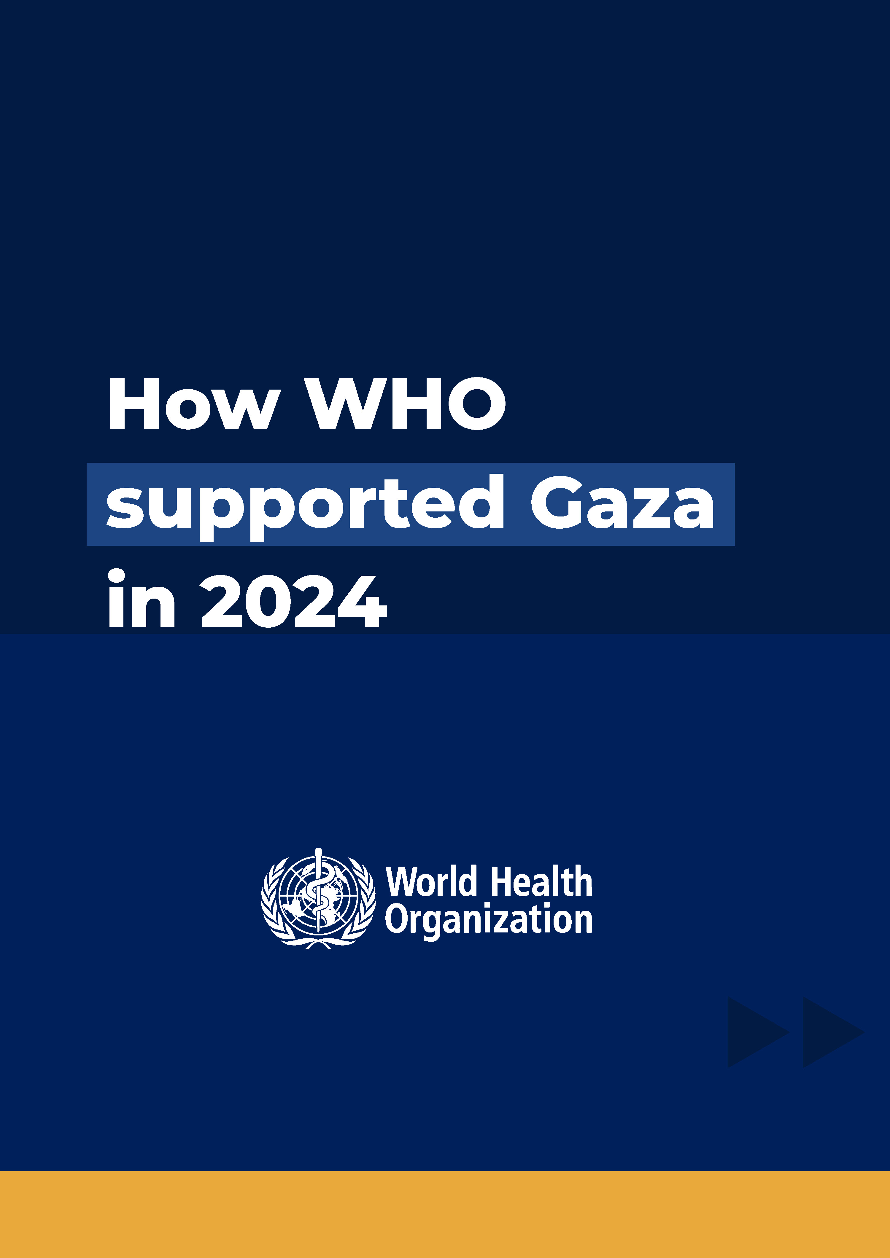 How WHO supported Gaza in 2024
