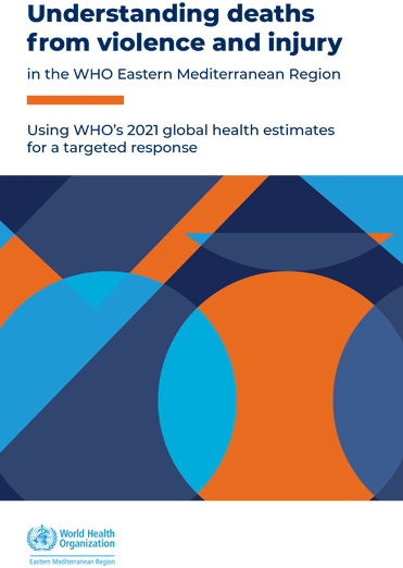 Understanding deaths from violence and injury in the WHO Eastern Mediterranean Region: using WHO’s 2021 global health estimates for a targeted response